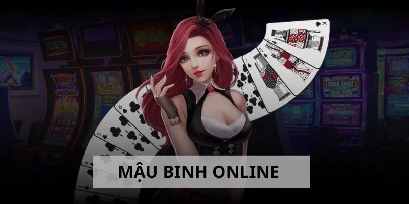 Mậu Binh Online - Game Bài Trí Tuệ Số 1 Tại Sonclub